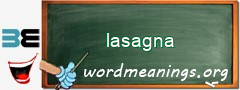 WordMeaning blackboard for lasagna